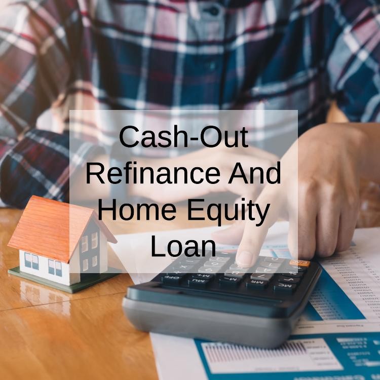 The Difference Between Cash-Out Refinance And Home Equity Loan