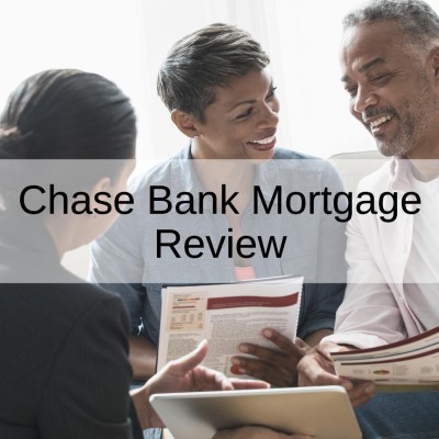 Chase Bank Mortgage Review