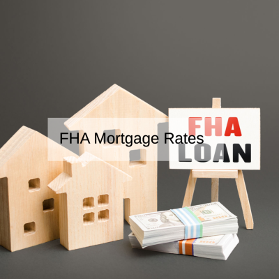 FHA Mortgage Rates