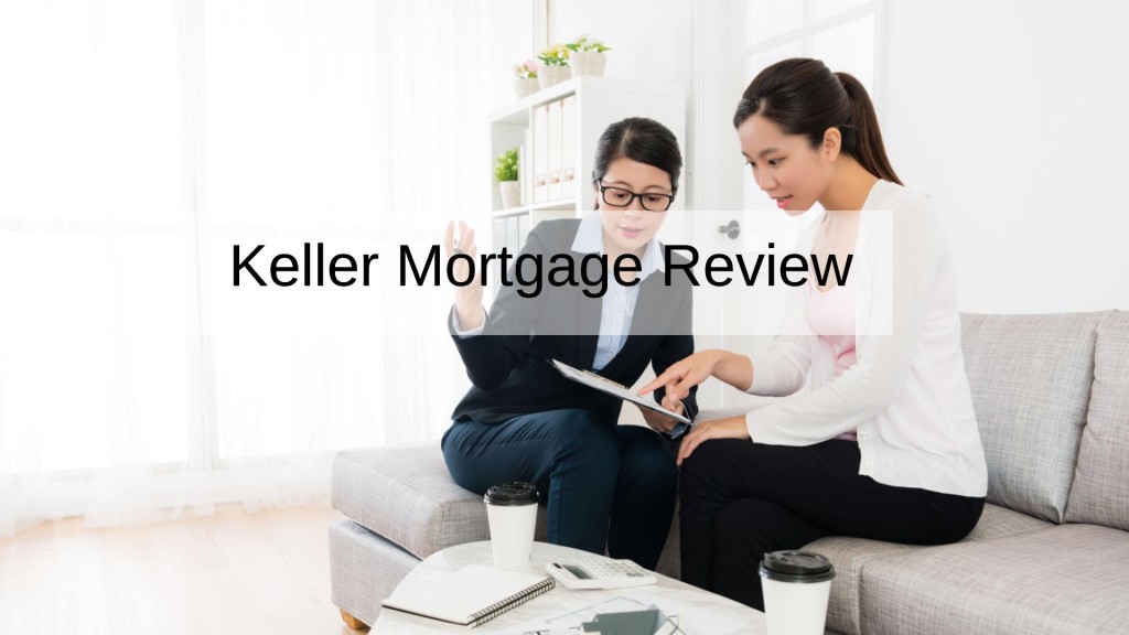 Keller Mortgage Review