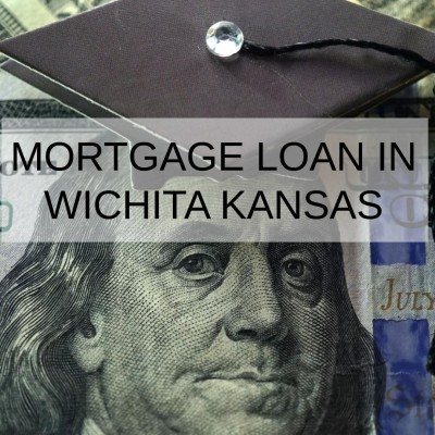 How to Get a Mortgage Loan in Wichita Kansas