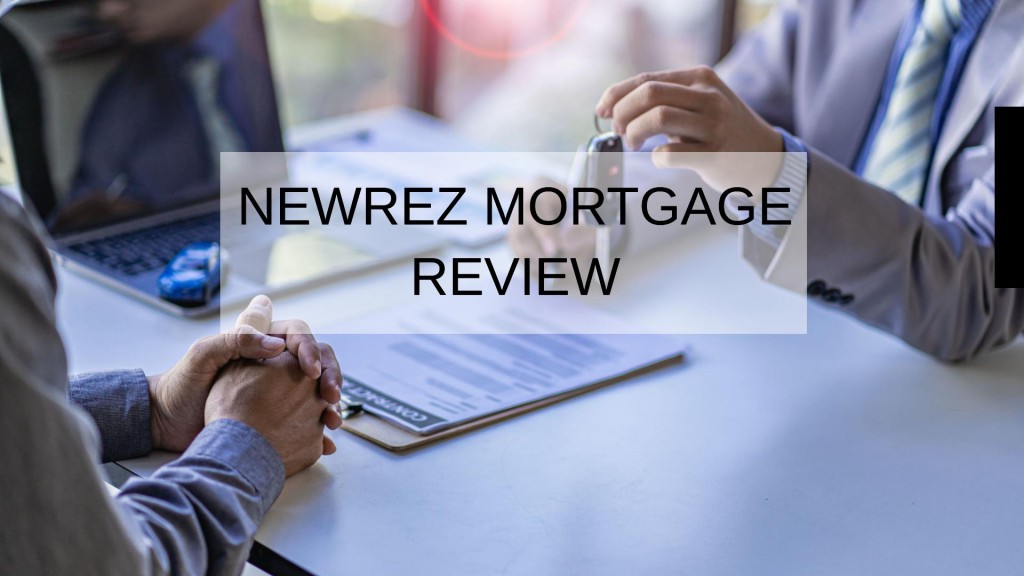 Newrez Mortgage Review