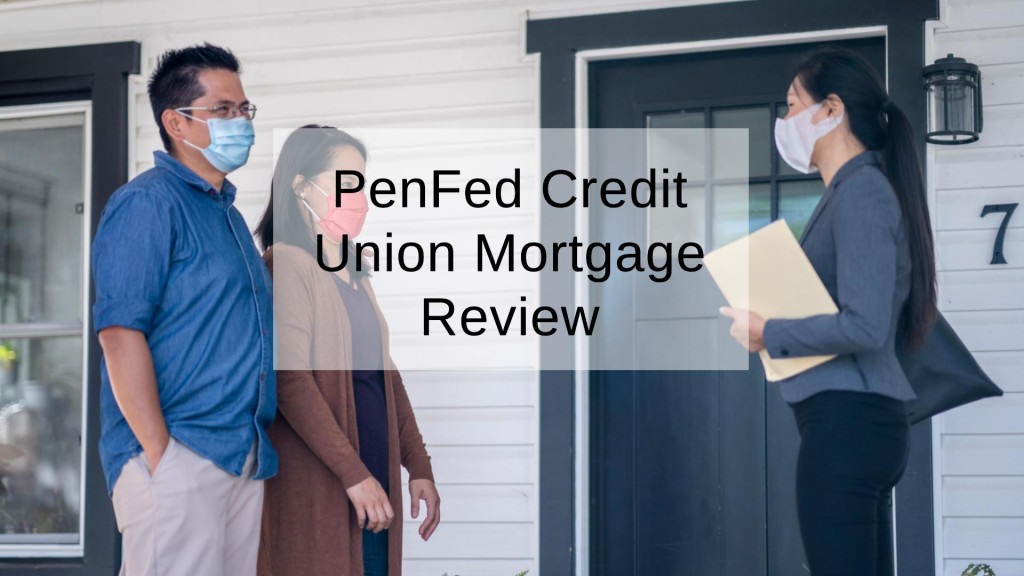 PenFed Credit Union Mortgage Review
